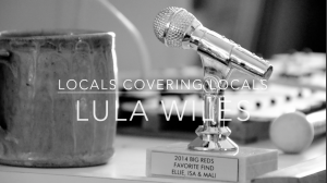 Locals Covering Locals - Lula Wiles